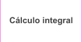 Cálculo integral
