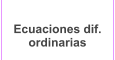 Ecuaciones dif. ordinarias