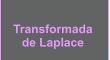 Transformada  de Laplace